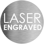 Laser engraved