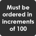 must be ordered in increments of 100